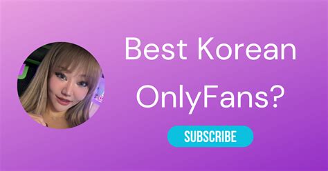 25 Best Korean OnlyFans With Hot Only Fans Korean Content